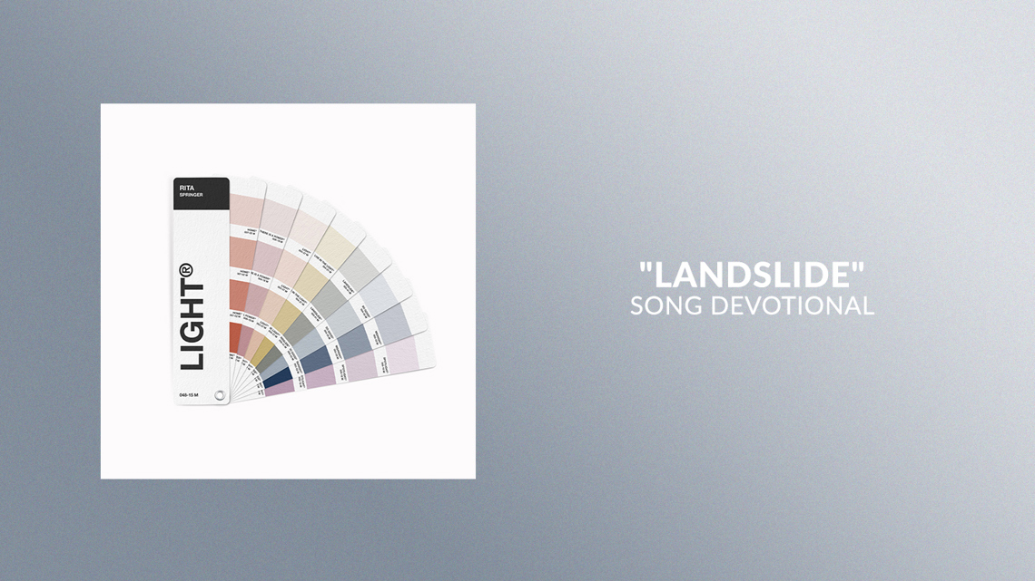 Landslide | Song Devotional