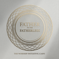 Father To The Fatherless EP