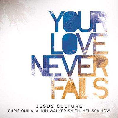 Your Love Never Fails Jesus Culture Lyrics And Chords Worship Together The song covers popular migos topics such as. your love never fails jesus culture