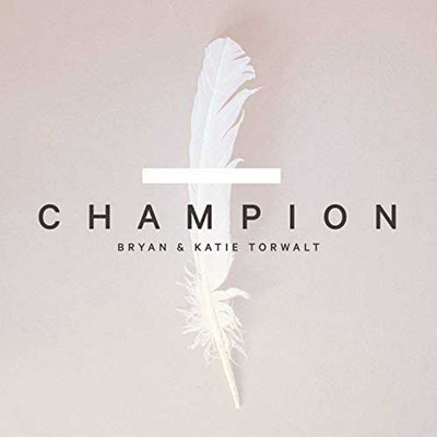 Champion Bryan and Katie Torwalt Lyrics Chords | Worship Together