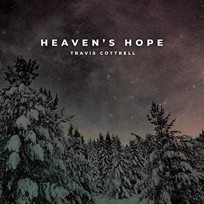 His Name Is Jesus Heaven S Hope Travis Cottrell Lyrics And Chords Worship Together