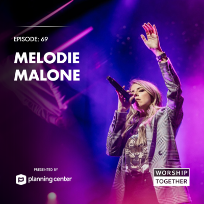 Ep: 69 - Melodie Malone