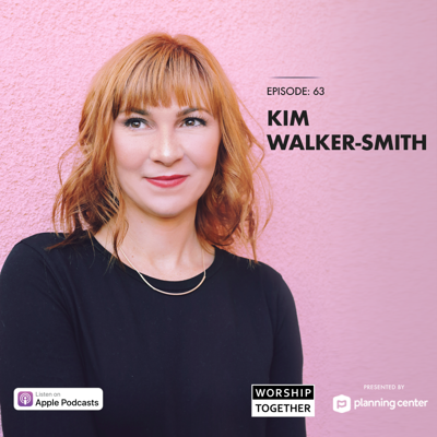 Ep: 63 - Kim Walker-Smith