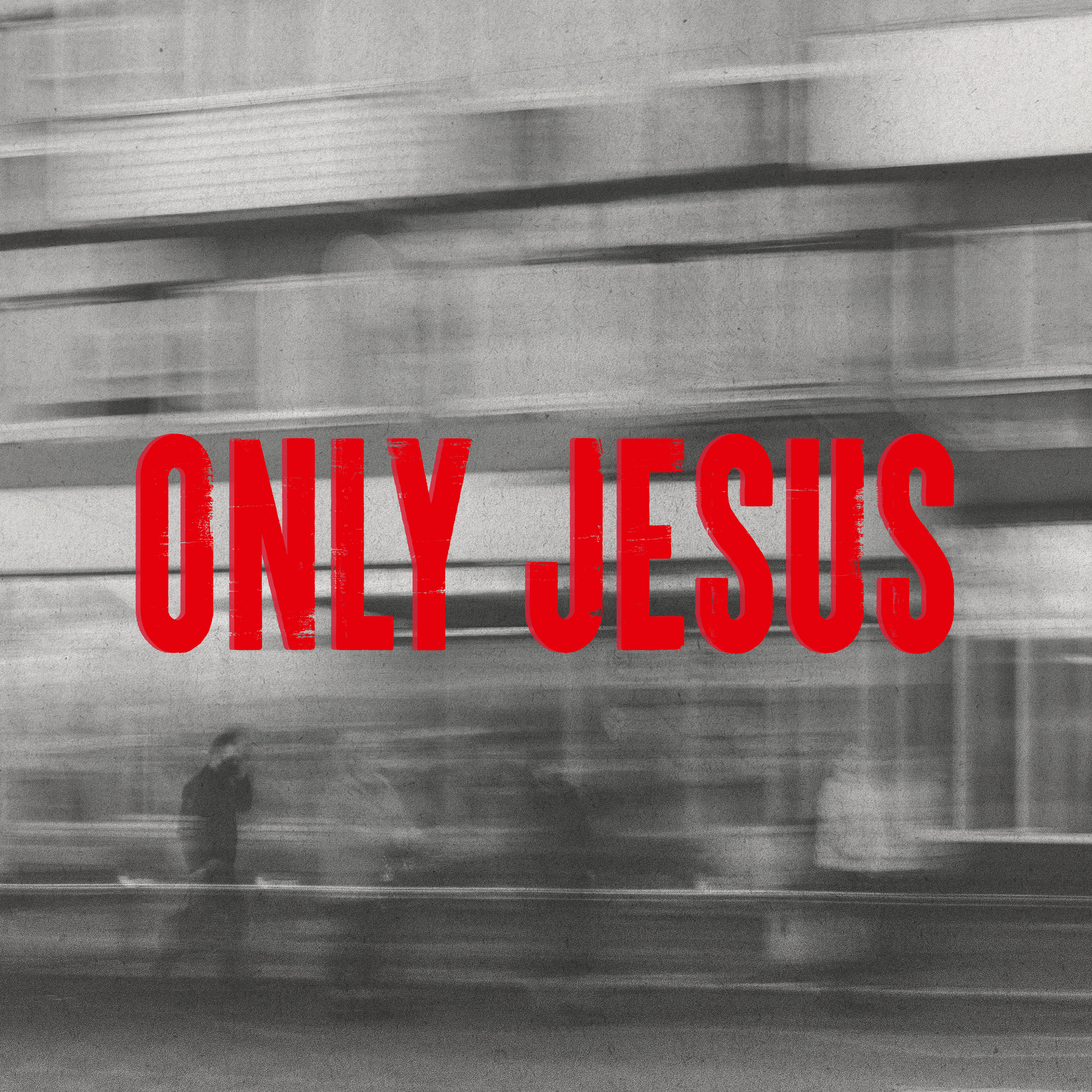 Only Jesus