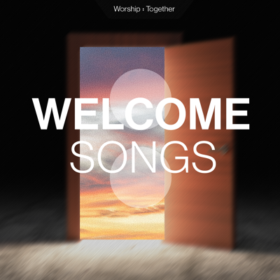Welcome Songs