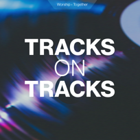 Tracks On Tracks