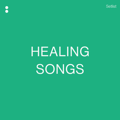 Healing Songs