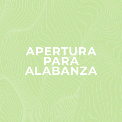 Apertura Para Alabanza