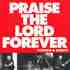 Praise The Lord Forever