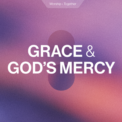 Grace And God's Mercy