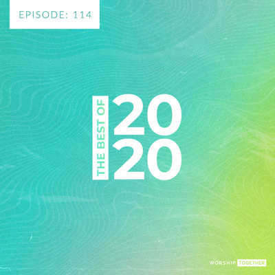 Podcast Ep: 114 - The Best Of 2020