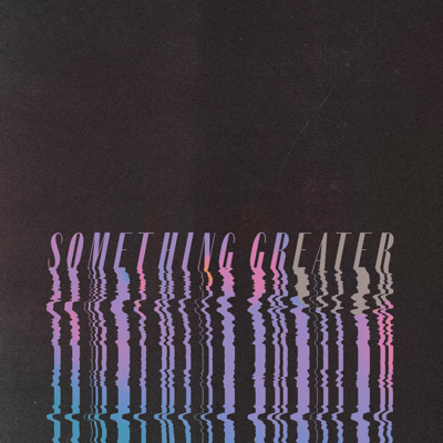 Something Greater EP