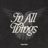 In All Things