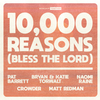 10,000 Reasons (Bless The Lord)