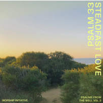 Steadfast Love (Psalm 33) 