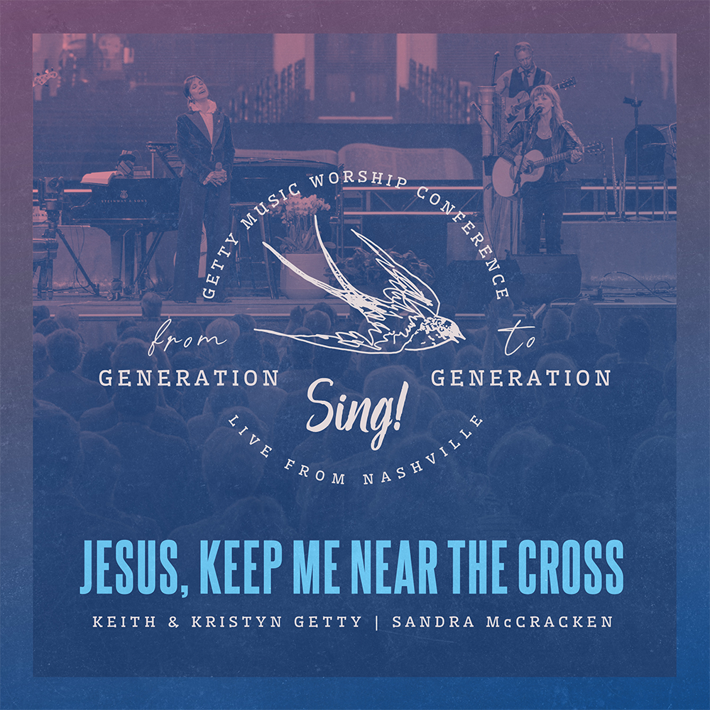 Jesus Keep Me Near The Cross