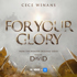 For Your Glory