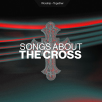 Songs About The Cross