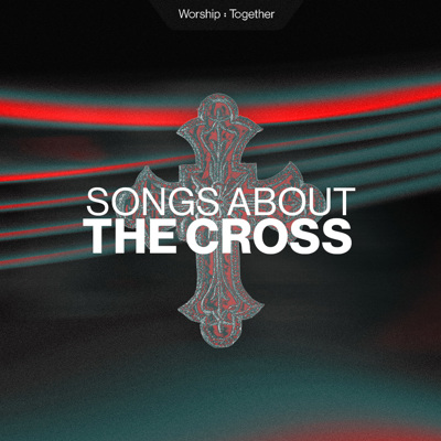 Songs About The Cross