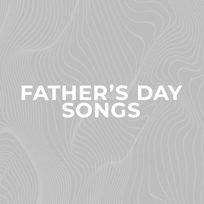 Canciones Para El Día De Los Padres