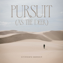 Pursuit (As The Deer)