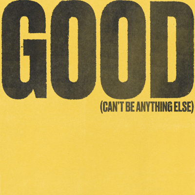 Good Can T Be Anything Else Cody Carnes Lyrics And Chords Worship Together