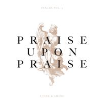 Praise Upon Praise