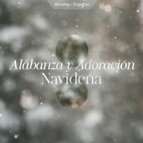 Alabanzas y Adoración Navideña