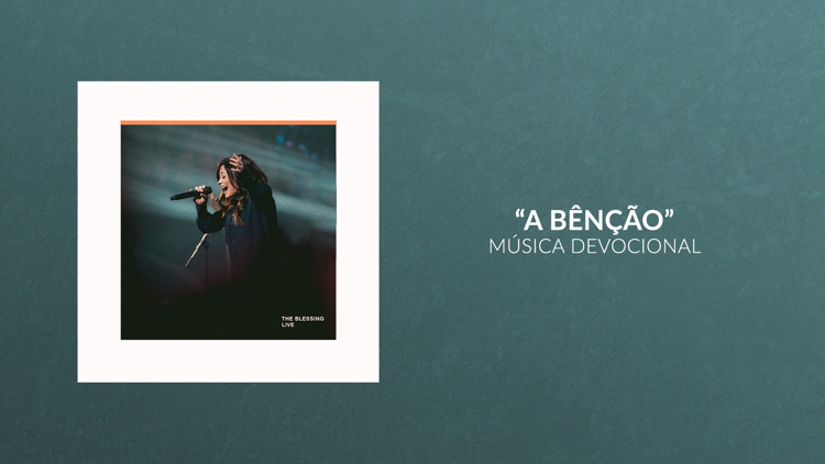 A Bênção | Música devocional