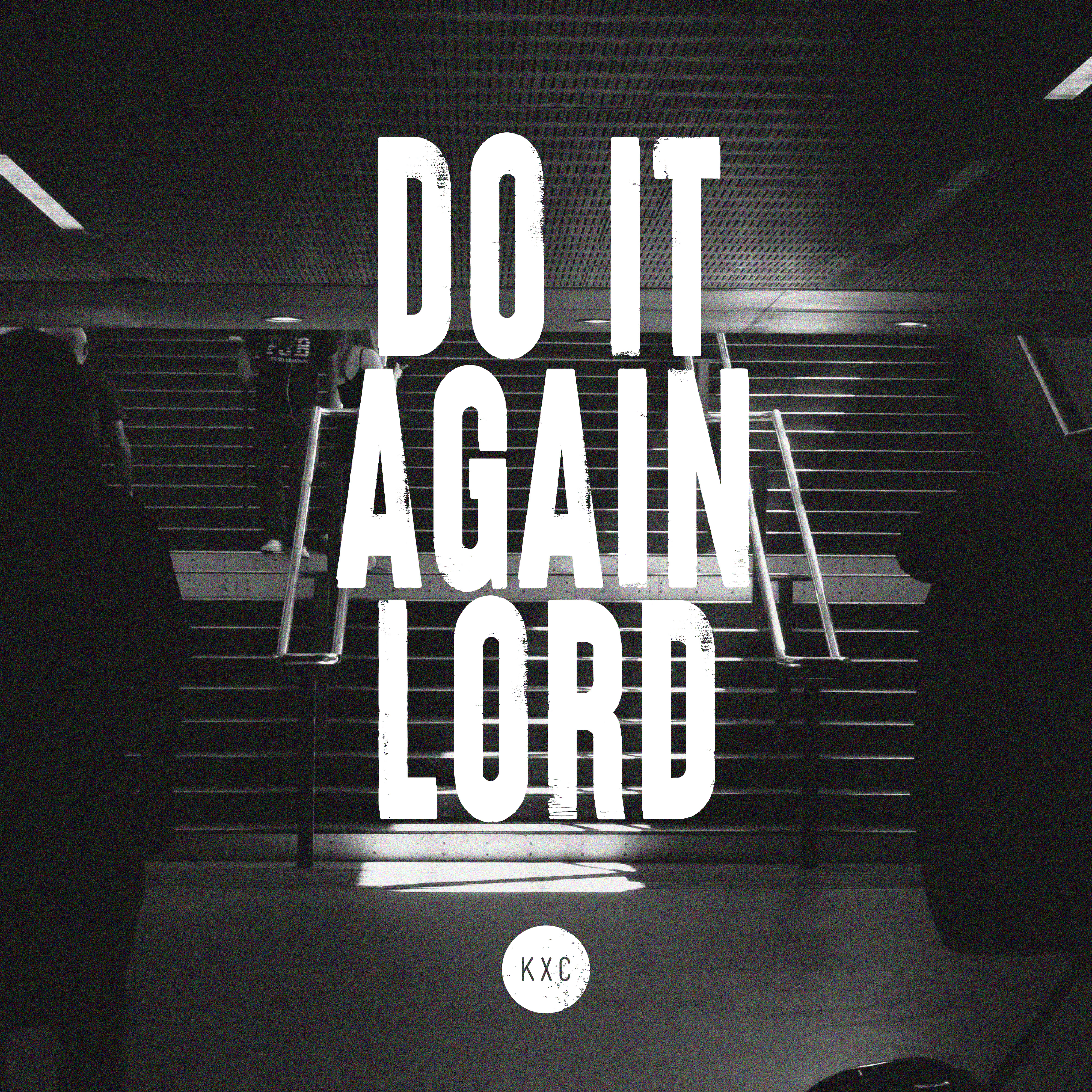 Do It Again Lord