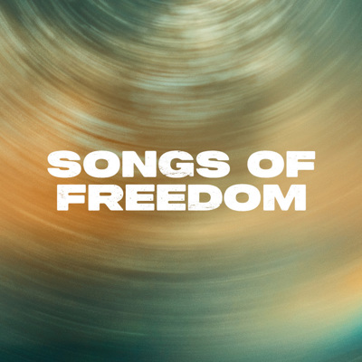 Songs of Hope & Freedom