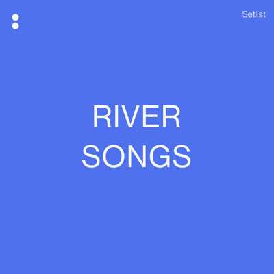 River Songs