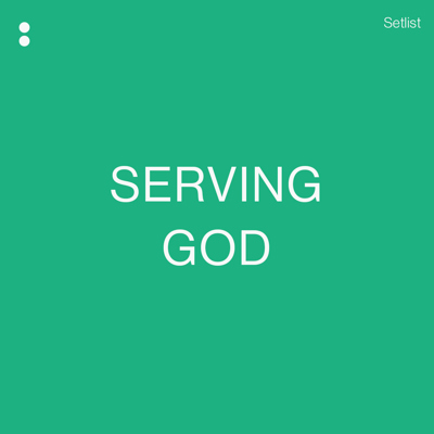 Serving God