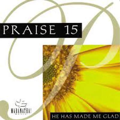 He Has Made Me Glad