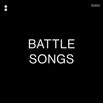 Battle Songs