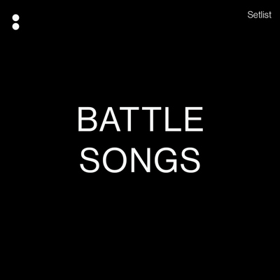 Battle Songs