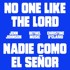 Nadie Como El Señor (Te Coronamos)