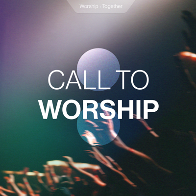 Call To Worship