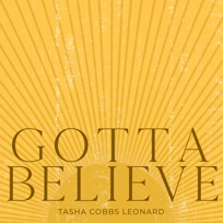 Gotta Believe