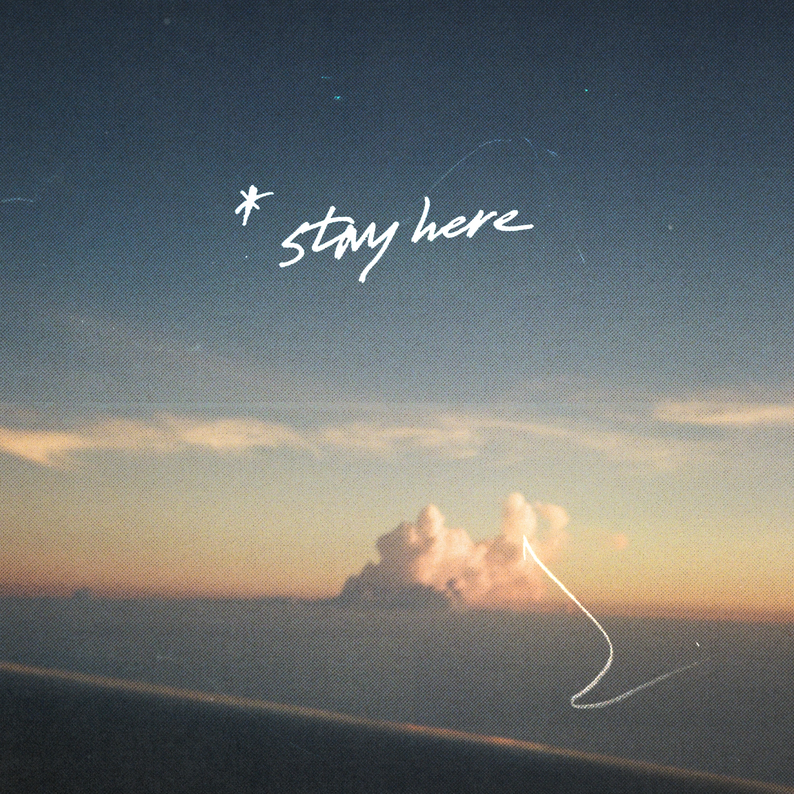 Stay Here 