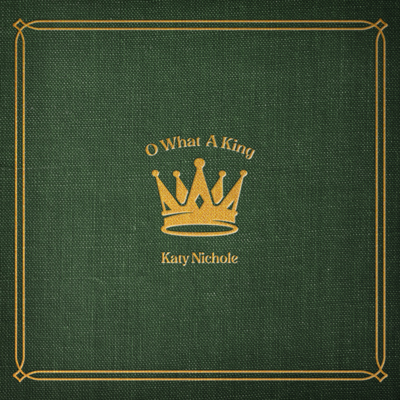 O What A King