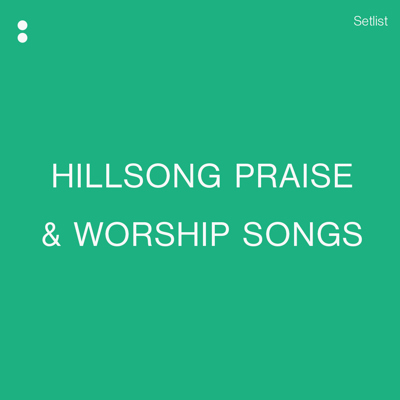 Download Hillsong Praise and Worship Songs