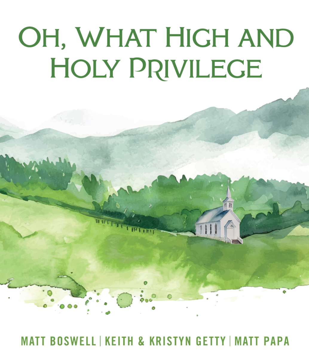 Oh, What High And Holy Privilege