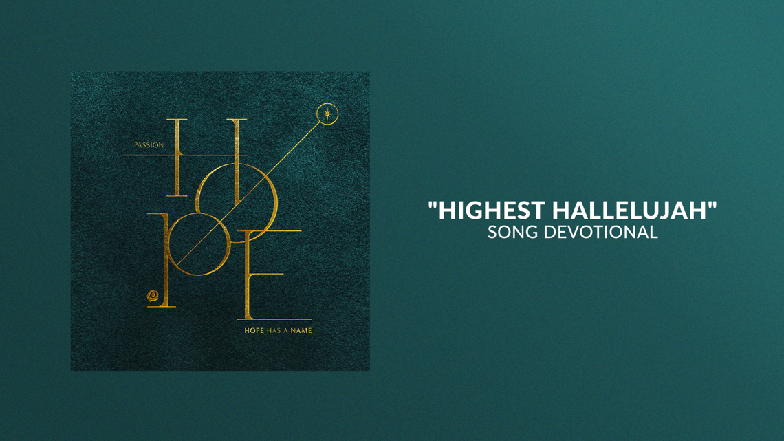 Highest Hallelujah | Song Devotional