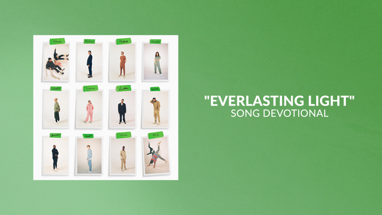 Everlasting Light | Song Devotional