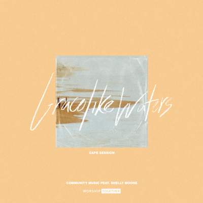 Grace Like Waters