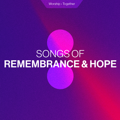 Songs of Remembrance and Hope