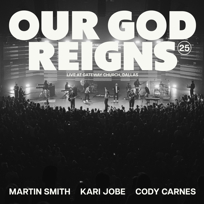 Our God Reigns (Over All The Earth)