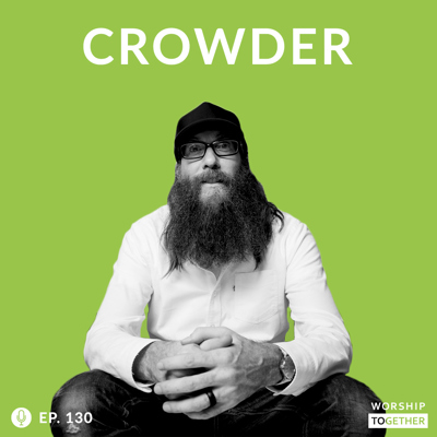 Ep: 130 - Crowder