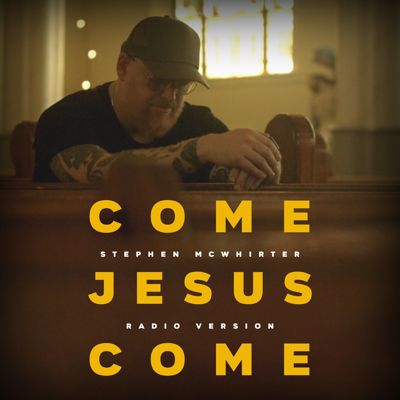 Come Jesus Come - Stephen McWhirter Lyrics and Chords | Worship Together